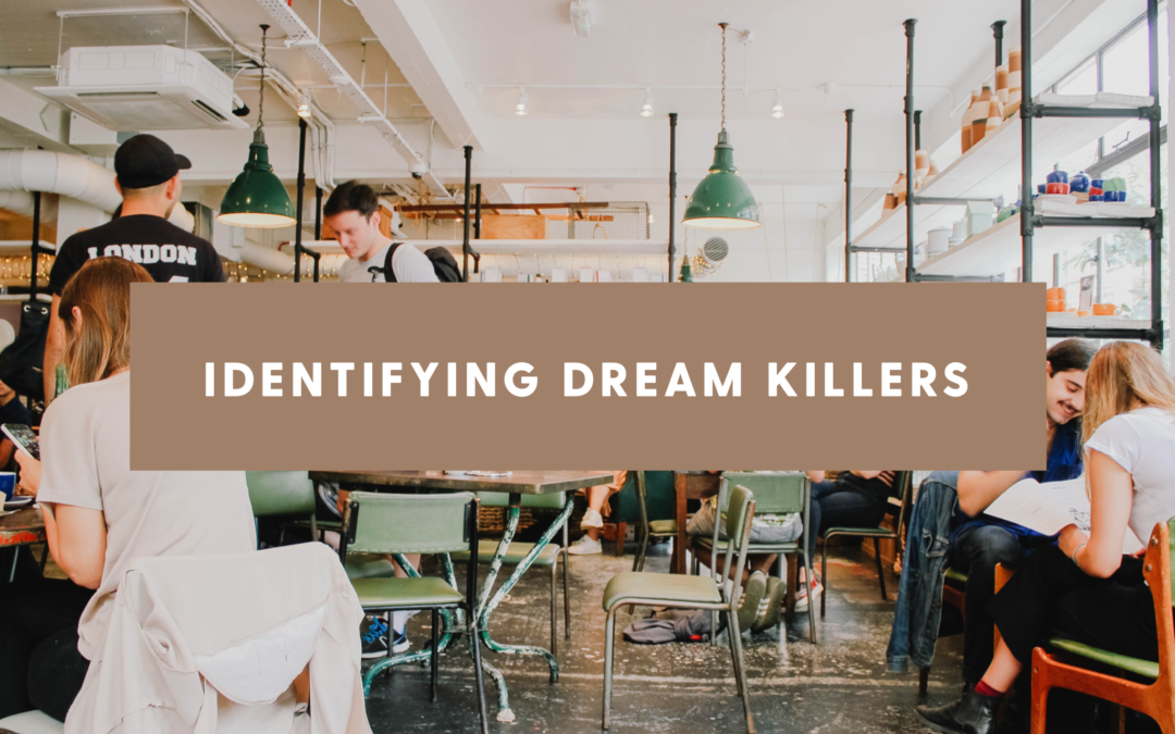 Identifying Dream Killers
