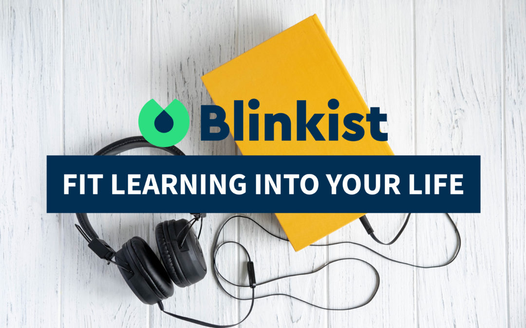 Blinkist: Fit Learning into your Life